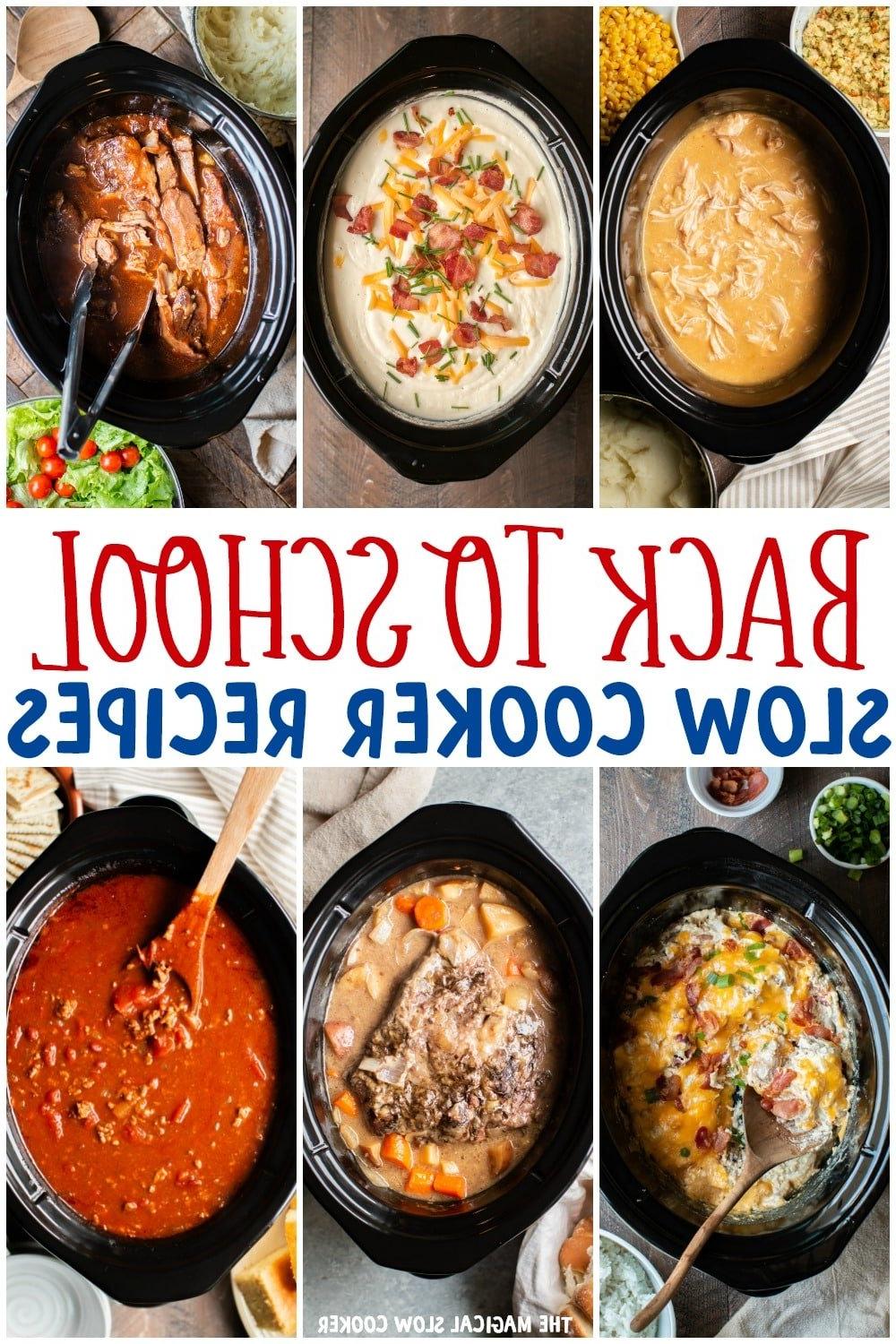Cene Slow Cooker per il Rientro a Scuola 2 collage di 6 pasti preparati in slow cooker. Testo in sovrimpressione che dice Ricette in Slow Cooker per il Rientro a Scuola.