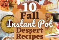 10 Sweet and Simple Instant Pot Fall Desserts